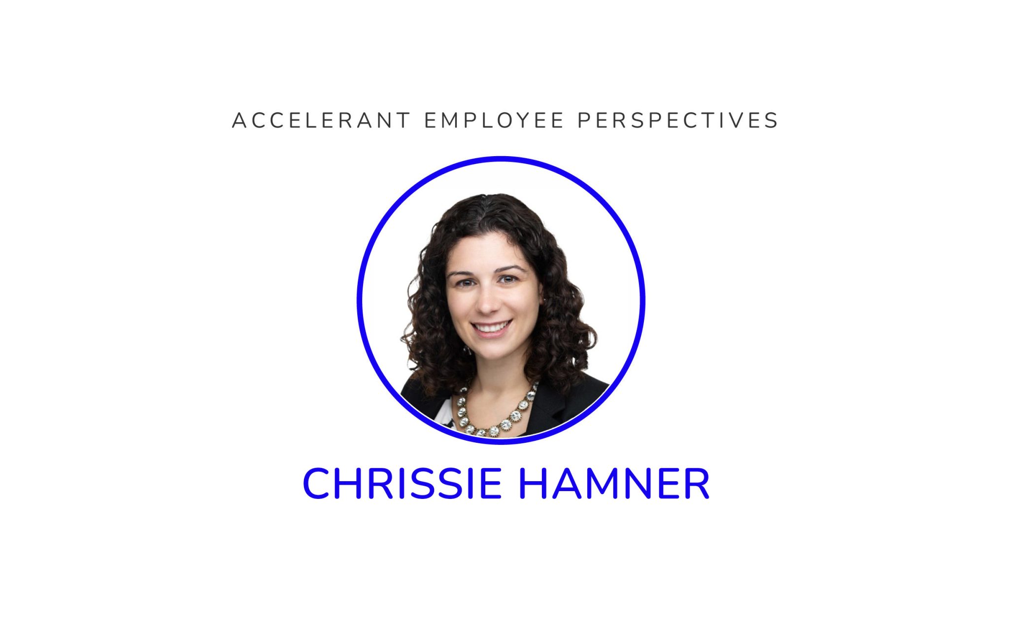 Employee Spotlight: Chrissie Hamner | Accelerant Risk Exchange